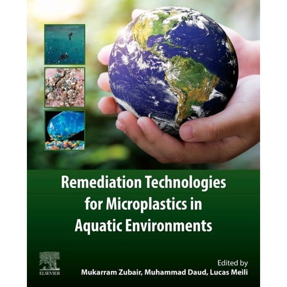 Remediation Technologies for Microplastics in Aquatic Environments, (Paperback)