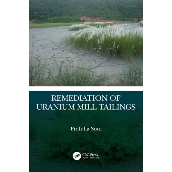 Remediation of Uranium Mill Tailings, (Paperback)