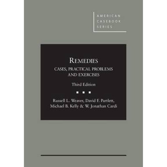 Pre-Owned Remedies: Cases, Practical Problems and Exercises (American Casebook Series)