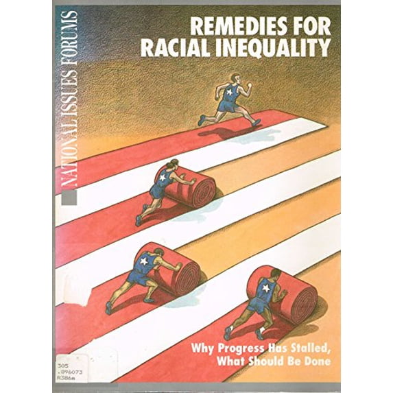 Pre-Owned Remedies for Racial Inequality (National Issues Forums) Paperback