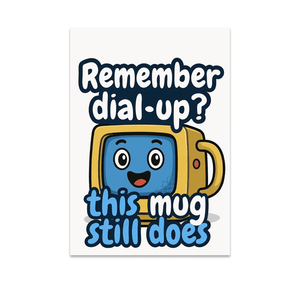 Remember Dial-Up? This Mug Still Does - Millennial Nostalgia - 11 oz Ceramic Coffee Mug