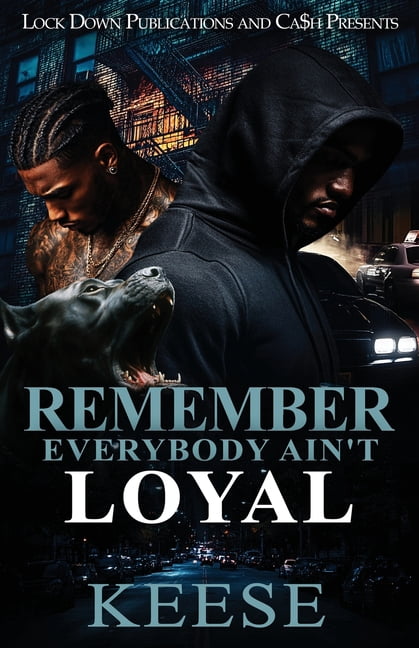 Remember Everybody Ain't Loyal, (Paperback)