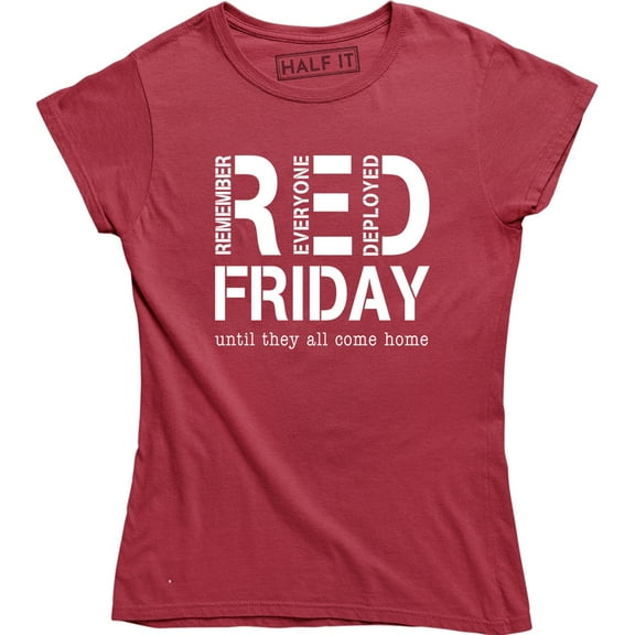 Remember Everyone Deployed Friday Until They All Come Home Women's T-Shirt