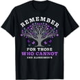 thumbnail image 1 of Remember For Those Who Cannot Alzheimer's Awareness Dementia T-Shirt, 1 of 6