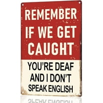 Remember If We Get Caught" Funny Bar Sign or Man Cave Decor | 12x8″ Durable Vintage Metal Beer Signs Wall Decorations for Home Bar/Basement/Garage/Mancave