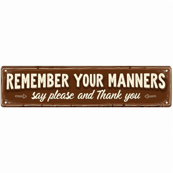 "Remember Your Manners" Tin Sign - 16x4 Inches Family Decor for Wall, Great for Kitchen, Dining Room, Bedroom | family sign, home sweet home sign, vintage decor for home