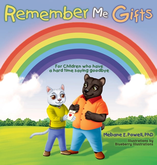 Remember Me Gifts (For Children who have a hard time saying goodbye ), (Hardcover)