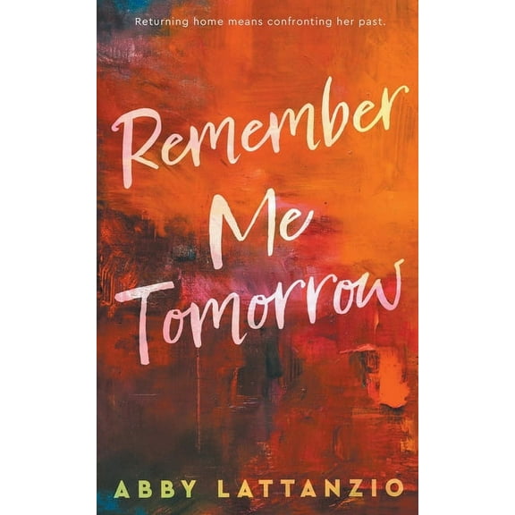Remember Me Tomorrow, (Paperback)