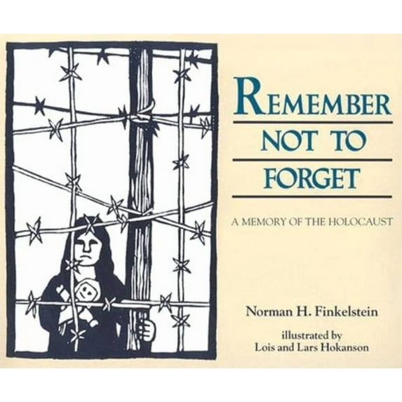 Remember Not to Forget: A Memory of the Holocaust, (Paperback)