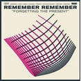 thumbnail image 1 of Remember Remember - Forgetting The Present - Music & Performance - Vinyl, 1 of 1
