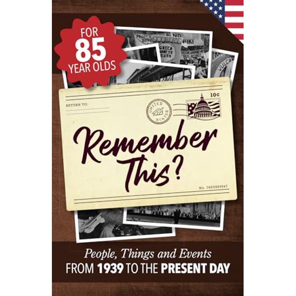Pre-Owned Remember This?: People, Things and Events from 1939 to the Present Day (US Edition) (Paperback) 1912883538 9781912883530