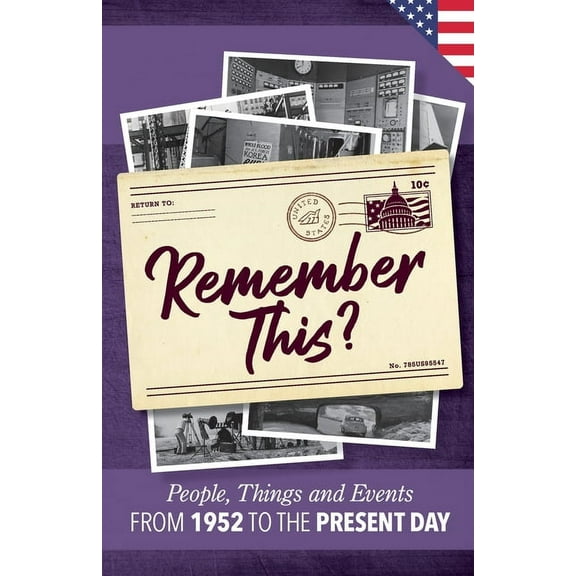Milestone Memories Remember This?: People, Things and Events from 1952 to the Present Day (US Edition), Book 18, (Paperback)