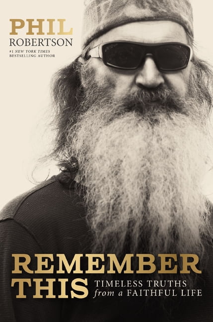 Remember This: Timeless Truths from a Faithful Life, (Hardcover)