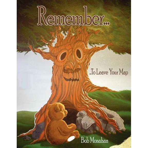 Remember...: ...To Leave Your Map