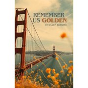 Remember Us Golden, (Paperback)