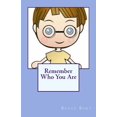 thumbnail image 1 of Remember Who You Are!, (Paperback), 1 of 1