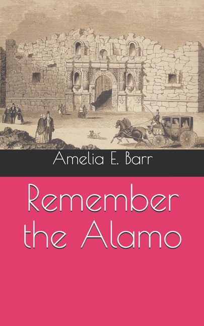 Remember the Alamo (Paperback)