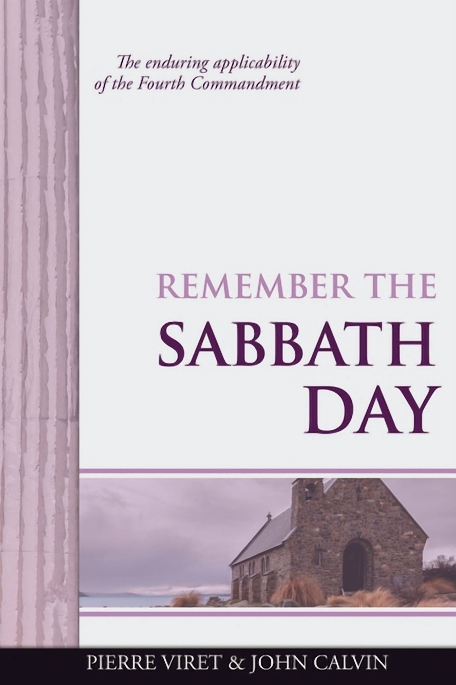 Remember the Sabbath Day: The enduring applicability of the Fourth ...