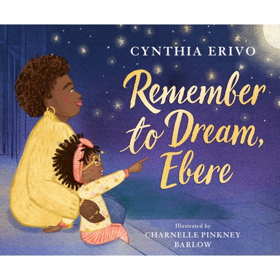 Remember to Dream, Ebere, (Hardcover)