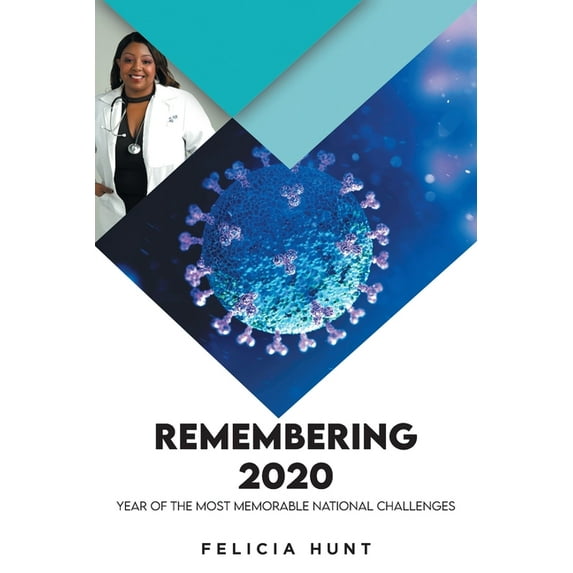 Remembering 2020: Year of the Most Memorable National Challenges, (Paperback)