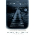 thumbnail image 1 of Pre-Owned Remembering Blue: A Novel (Ballantine Reader's Circle) (Paperback) 0345439244 9780345439246, 1 of 1
