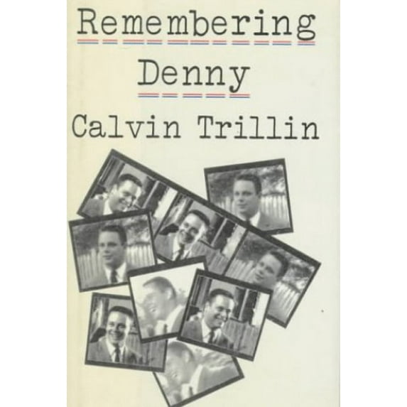 Pre-Owned Remembering Denny (Hardcover) 0374226075 9780374226077