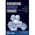 thumbnail image 1 of Remembering Faithfully Forward (Paperback), 1 of 1