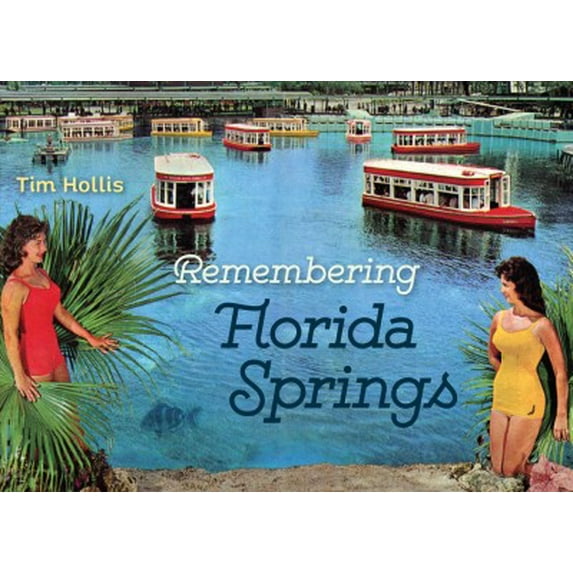 Remembering Florida Springs
