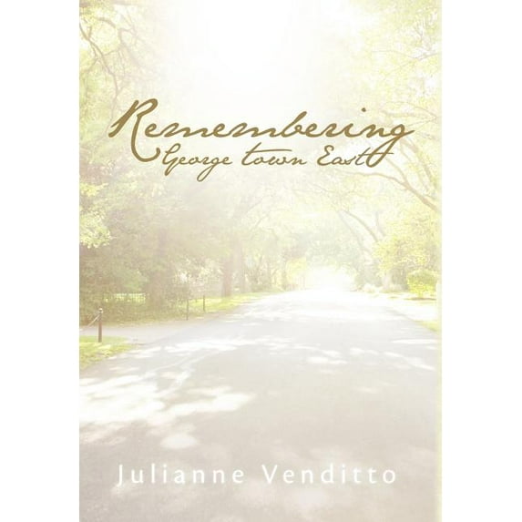 Remembering George Town East (Hardcover)