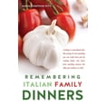 thumbnail image 1 of Remembering Italian Family Dinners, (Hardcover), 1 of 1