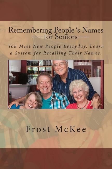 Remembering People's Names for Seniors Remembering People's Names for ...