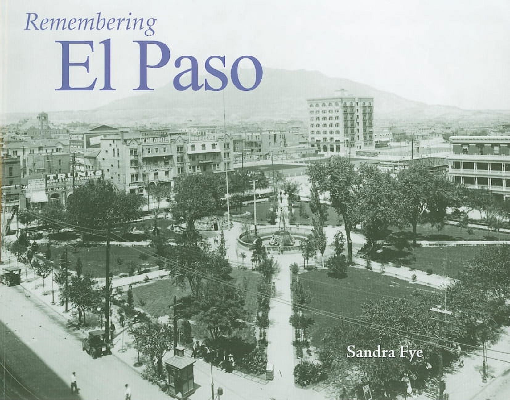 Remembering: Remembering El Paso (Paperback) - Walmart.com