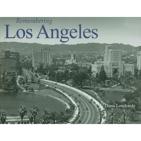 Remembering Remembering Los Angeles, (Paperback)