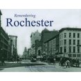 thumbnail image 1 of Remembering Remembering Rochester, (Paperback), 1 of 1