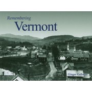 Remembering Remembering Vermont, Paperback