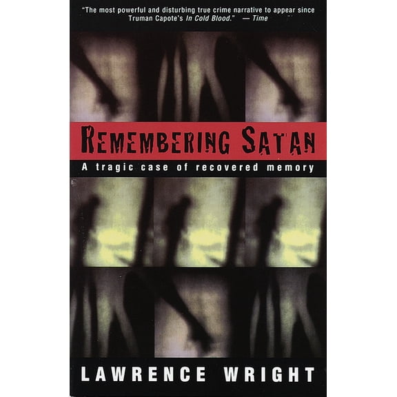 Remembering Satan: A Tragic Case of Recovered Memory