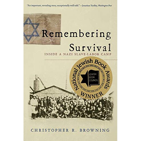 Pre-Owned Remembering Survival: Inside a Nazi Slave-Labor Camp, (Paperback)