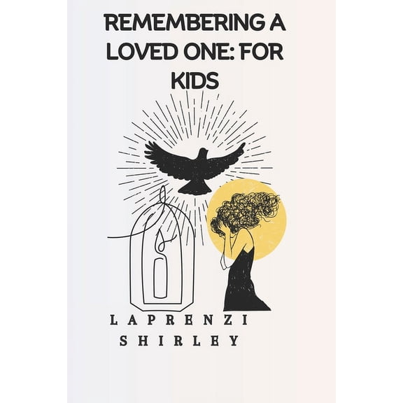 Remembering a Loved One: For Kids, (Paperback)