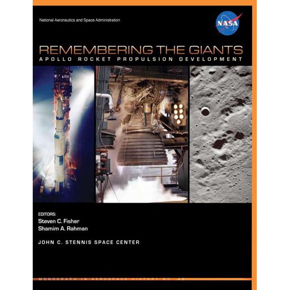 Remembering the Giants : Apollo Rocket Propulsion Development