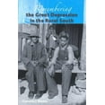 thumbnail image 1 of Pre-Owned Remembering the Great Depression in the Rural South (Hardcover) 081303048X 9780813030487, 1 of 1
