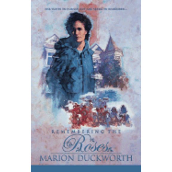 Pre-Owned Remembering the Roses (Paperback) 1576732363 9781576732366