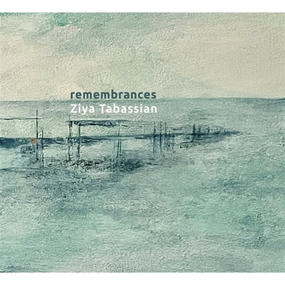 Ziya Tabassian Remembrances (CD)