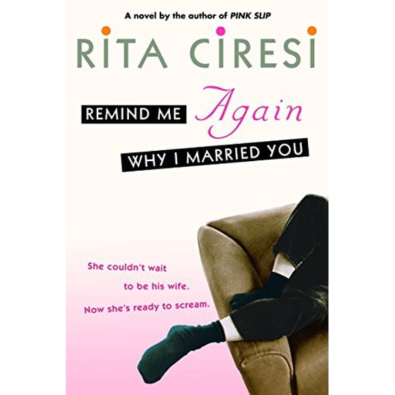 Pre-Owned Remind Me Again Why I Married You Paperback