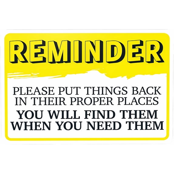 Reminder Please Put Things Back In Proper Places Sign - 12×8 Inches, Security Safety Metal, Vintage Caution Poster Business Office Home Decor