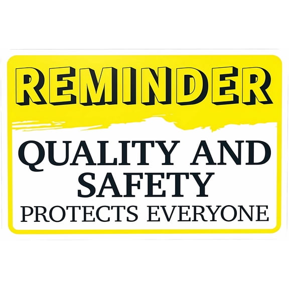 Reminder Quality and Safety Protects Everyone - 8"x12" Security Metal Sign, Vintage Caution Poster, Decor for Business, Home