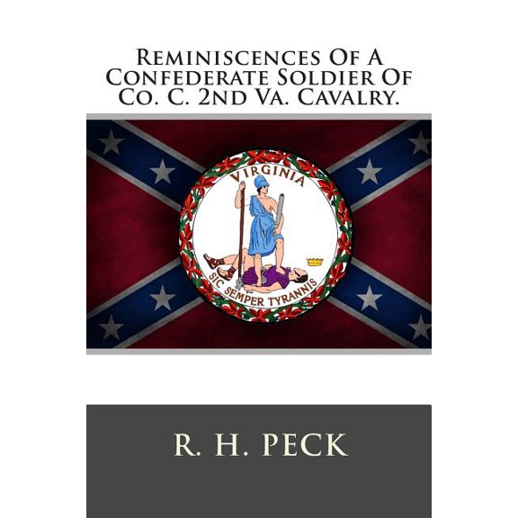 Reminiscences Of A Confederate Soldier Of Co. C. 2nd Va. Cavalry. (Paperback)