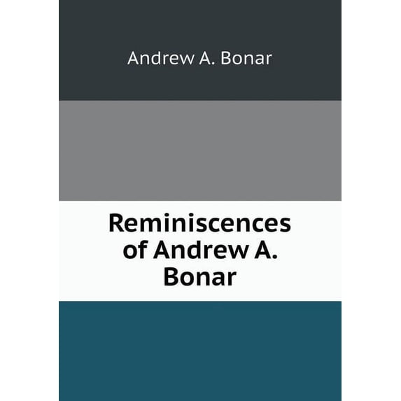 Reminiscences of Andrew A. Bonar (Paperback)