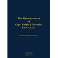 thumbnail image 1 of The Reminiscences of Capt. Ralph S. Barnaby, USN (Ret.): 1893-1986, (Hardcover), 1 of 1