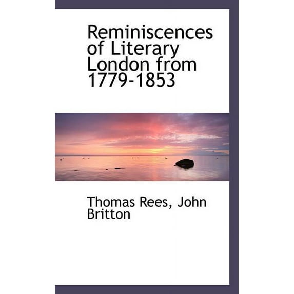 Reminiscences of Literary London from 1779-1853 (Paperback)