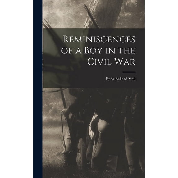 Reminiscences of a Boy in the Civil War (Hardcover)